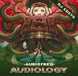 Audiofreq - Audiology (Dj Edits)