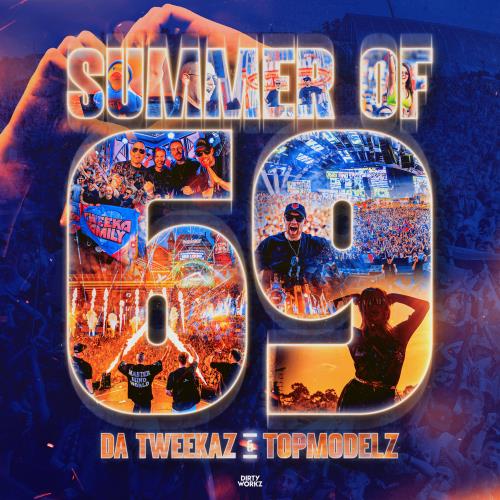 Da Tweekaz - Summer Of 69 (Feat. Topmodelz)