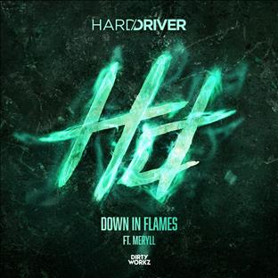 Hard Driver - Down In Flames (Feat. Meryll)