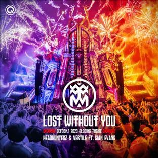 Headhunterz - Lost Without You (Feat. Sian Evans) (Defqon.1 2023 Closing Theme)