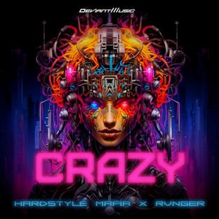 Hardstyle Mafia - Crazy (Feat. RVNGER)