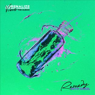 Adrenalize - Remedy (Feat. Deezl)