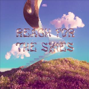 Refuzion - Reach For The Skies