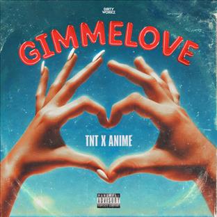 TNT - Gimme Love