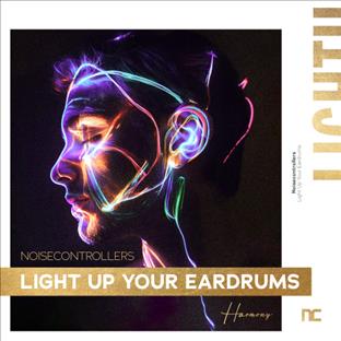 Noisecontrollers - Light Up Your Eardrums