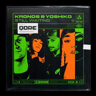 Kronos - Still Waiting (Feat. Yoshiko)