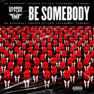 TNT - Be Somebody (Feat. Darren Styles)
