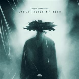 Refuzion - Ghost Inside My Head (Feat. Cardination)