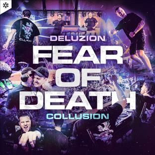 Deluzion - Fear Of Death (feat. Collusion)