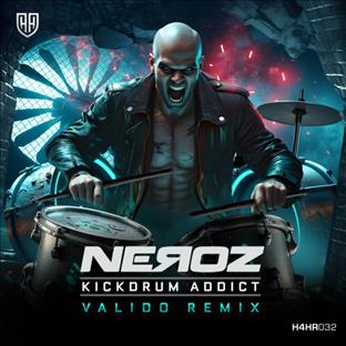 Neroz - Kickdrum Addict (Valido Remix)