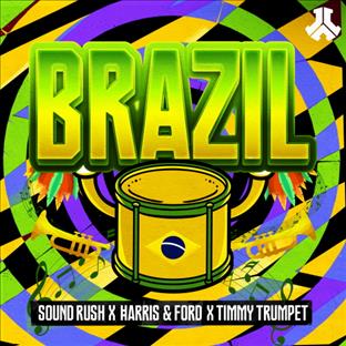 Sound Rush - Brazil (feat. Harris & Ford & Timmy Trumpet)