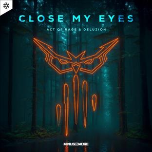Act Of Rage - Close My Eyes