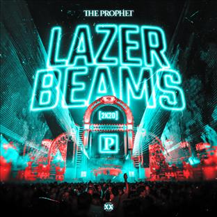 The Prophet - Lazer Beams (2K20)