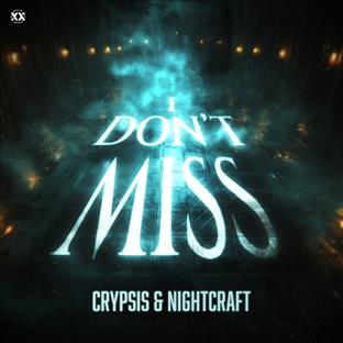 Crypsis - I Don't Miss (feat. Nightcraft)
