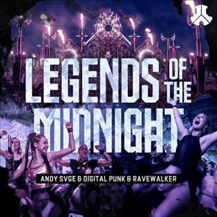 Digital Punk - Legends Of The Midnight (feat. Andy SVGE & Ravewalker)