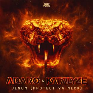 Adaro - Venom (Protect Ya Neck) (feat. Katalyze)
