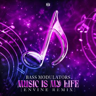 Bass Modulators - Music Is My Life (Envine Remix)