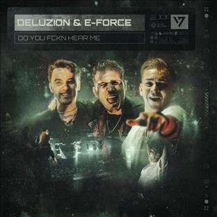Deluzion - Do You Fckn Hear Me