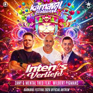 Zany - Intens Verliefd (Karnaval Festival 2026 Anthem) (feat. Mental Theo & Wilbert Pigmans)