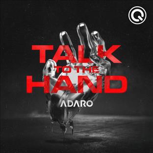 Adaro - Talk To The Hand