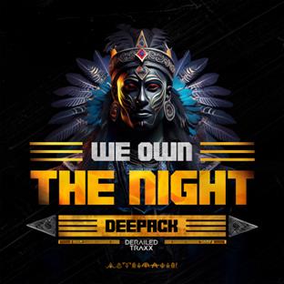 Deepack - We Own The Night