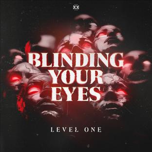 Level One - Blinding Your Eyes