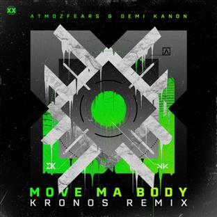 Atmozfears - Move Ya Body (Kronos Remix)