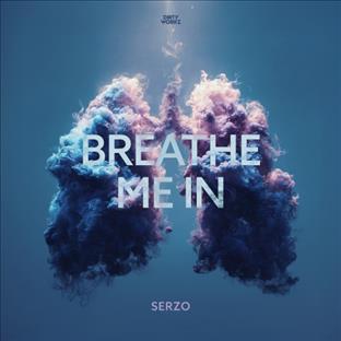 Serzo - Breathe Me In