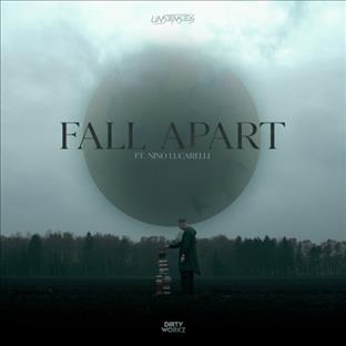 Unsenses - Fall Appart (Feat. Nino Lucarelli)