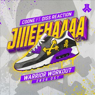 Coone - Jiiieehaaaa (Warrior Workout 2026 OST) (feat. Diss Reaction)